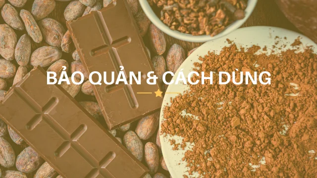bảo quản và sử dụng socola đúng cách